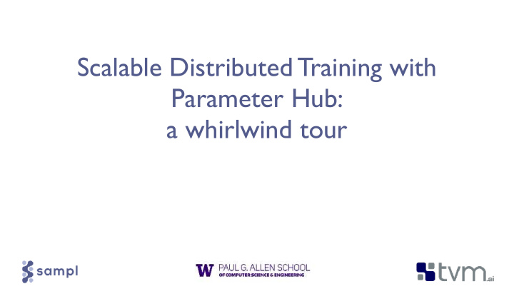 scalable distributed training with parameter hub a