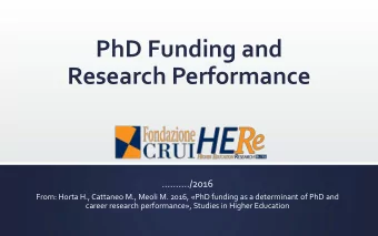 Research Performance  ./2016  From: Horta H., Cattaneo M., Meoli M. 2016, PhD funding as