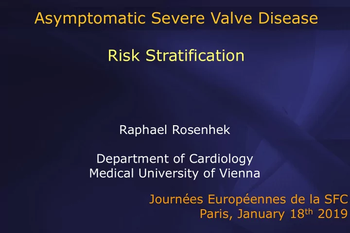 asymptomatic severe valve disease risk stratification