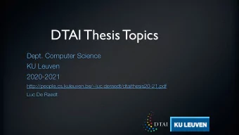 DTAI Thesis Topics  Dept. Computer Science  KU Leuven  2020-2021