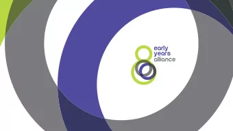 Early  Years  Alliance  Childcare sufficiency and sustainability  The challenges facing childcare