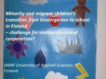 Minority and migrant childrens  transition from kindergarten to school  in Finland