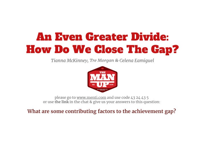 an even greater divide how do we close the gap