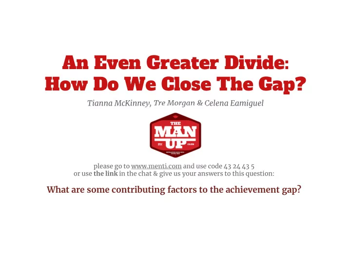 an even greater divide how do we close the gap