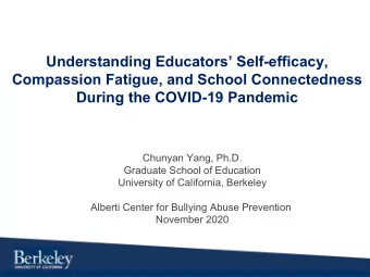 Understanding Educators Self-efficacy,  Compassion Fatigue, and School Connectedness  During the