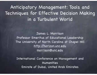 Anticipatory Management: Tools and  Techniques for Effective Decision Making in a Turbulent World