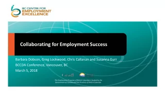 Collaborating for Employment Success  Barbara Dobson, Greg Lockwood, Chris Callanan and Susanna