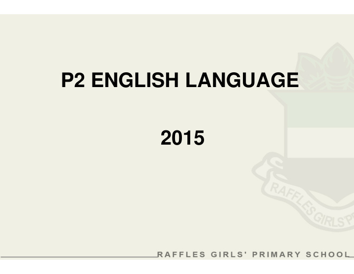 p2 english language 2015 outline