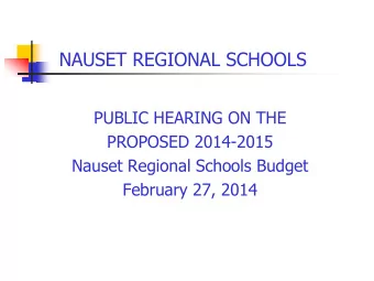 NAUSET REGIONAL SCHOOLS  PUBLIC HEARING ON THE  PROPOSED 2014-2015  Nauset Regional Schools Budget