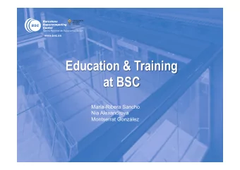 Education &amp; Training  at BSC  Maria-Ribera Sancho  Nia Alexandrova  Montserrat Gonzlez
