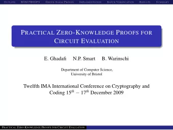 ROM PROOFS  1 G ROTH -S AHAI P ROOFS  2 I MPLEMENTATION  3 B ATCH V ERIFICATION  4 R ESULTS  5 S