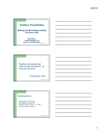 Endless Possibilities  Meeting Our Moral Responsibility for Every Child  Mike Mattos