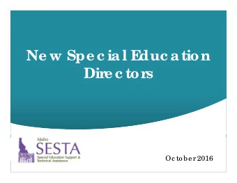 Ne w Spe c ial E  duc ation  Dir  e c tor  s  Oc to be r 2016  Fiscal Activities  Spec Ed