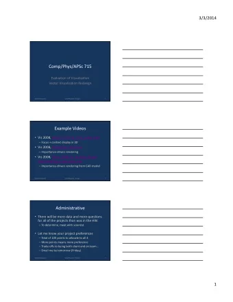 Comp/Phys/APSc 715  Evaluation of Visualization  Vector Visualization Redesign  3/6/2014 Evaluation