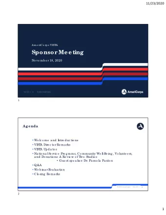 Sponsor  Me e ting  No ve mb e r 18, 2020  1  1  Age nda  We lc o me  a nd I  ntro duc tio ns