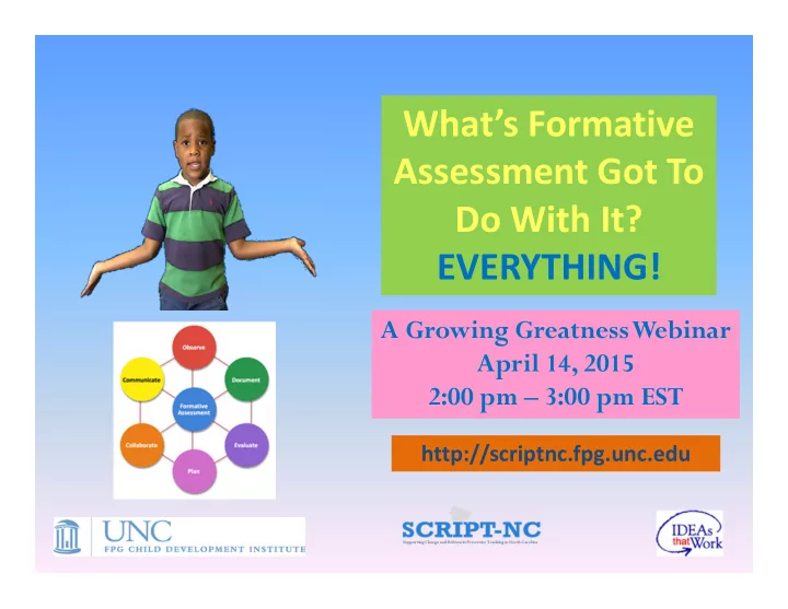 what s formative assessment got to do with it everything