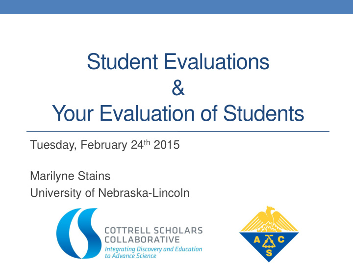 your evaluation of students tuesday february 24 th 2015