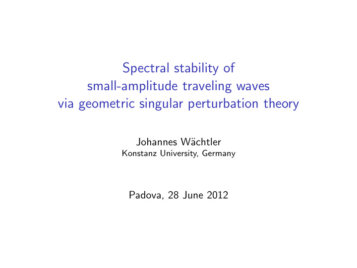 spectral stability of small amplitude traveling waves via