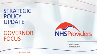 STRATEGIC  POLICY  UPDATE  GOVERNOR  FOCUS  Chris Hopson  Chief Executive  3 November 2020 An