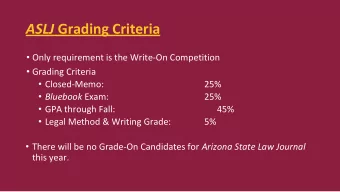 ASLJ Grading Criteria  Only requirement is the Write-On Competition  Grading Criteria