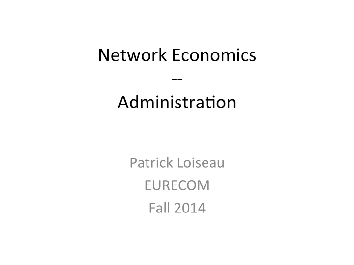 network economics administra3on