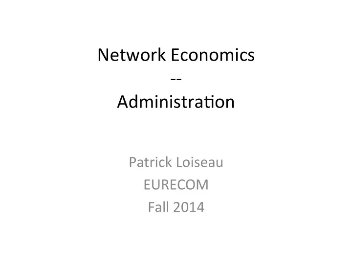 network economics administra3on