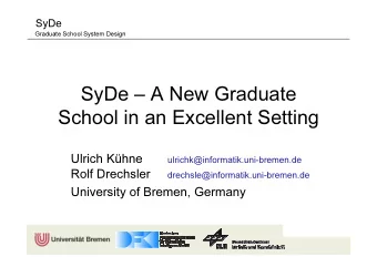 SyDe  A New Graduate  School in an Excellent Setting  Ulrich Khne