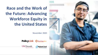 the Future: Advancing  Workforce Equity in  the United States  November 2020  Housekeeping  All