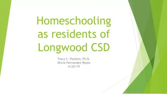Longwood CSD  Tracy C. Poulton, Ph.D.  Olivia Hernandez Reyes  4/25/19  Compulsory age - 17 for