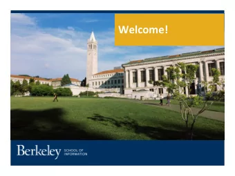 Welcome!  Agenda  Prof. John Chuang, Head Graduate Advisor  Student Affairs Overview