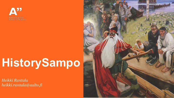 historysampo heikki rantala heikki rantala aalto fi