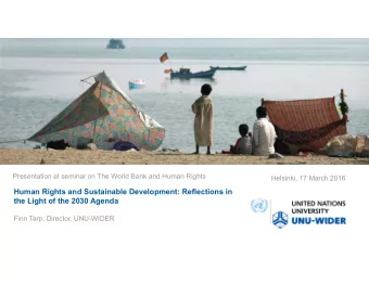 Human Rights and Sustainable Development: Reflections in  the Light of the 2030 Agenda  Finn Tarp,