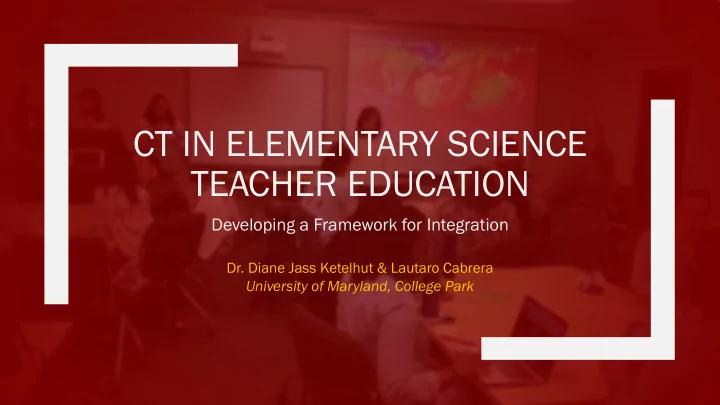 ct in elementary science teacher education