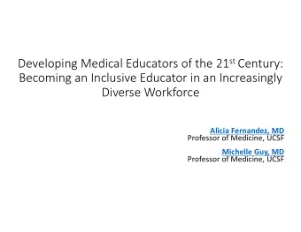 Developing Medical Educators of the 21 st Century:  Becoming an Inclusive Educator in an