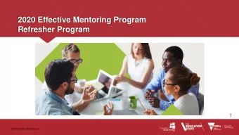 2020 Effective Mentoring Program  Refresher Program  1  2020 Refresher Workshop v1  How today will