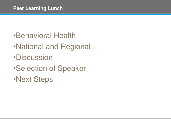 behavioral health national and regional discussion