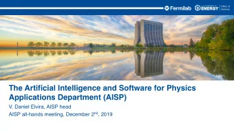 The Artificial Intelligence and Software for Physics  Applications Department (AISP)  V. Daniel