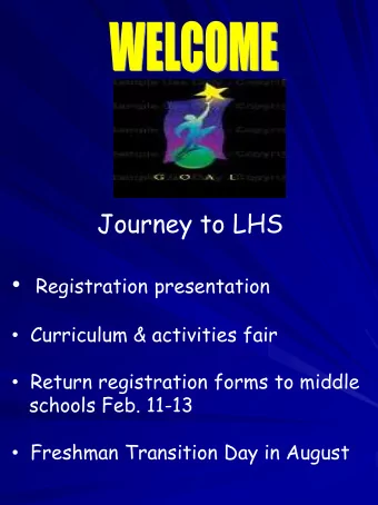 Registration presentation  Curriculum &amp; activities fair  Return registration forms to