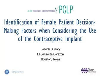 Making Factors when Considering the Use  of the Contraceptive Implant  Joseph Guillory  El Centro
