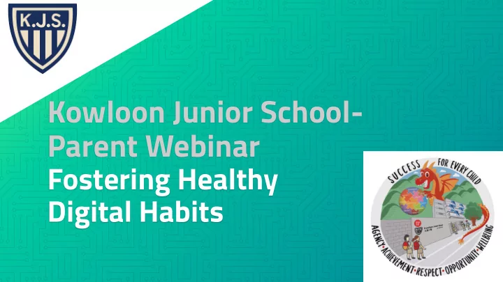 kowloon junior school parent webinar