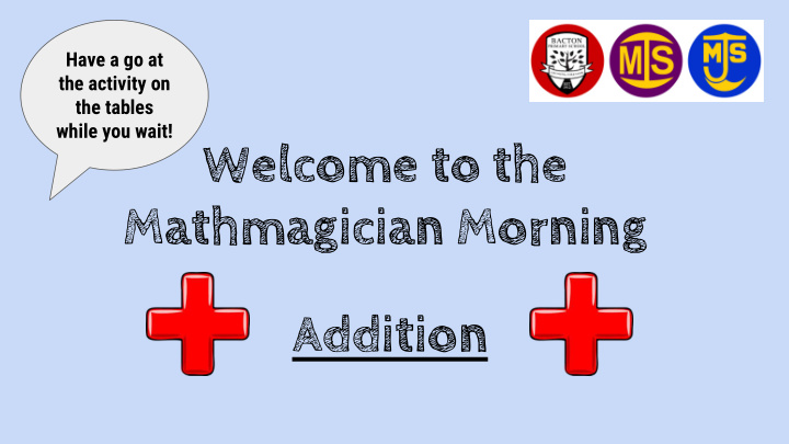 welcome to the mathmagician morning addition morning