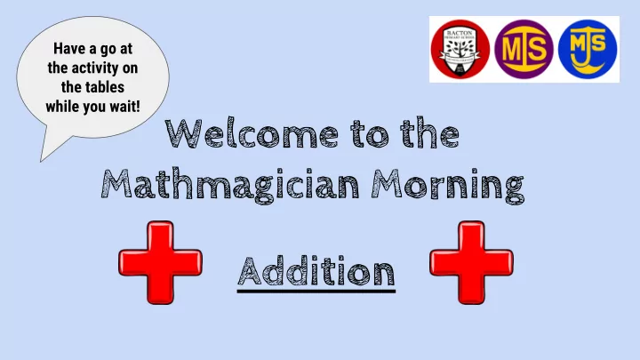 welcome to the mathmagician morning addition morning