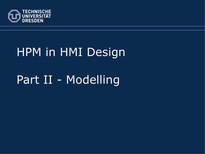 hpm in hmi design part ii modelling overview