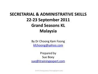 22-23 September 2011  Grand Seasons KL  Malaysia  By Dr Choong Kam Foong  kfchoong@yahoo.com