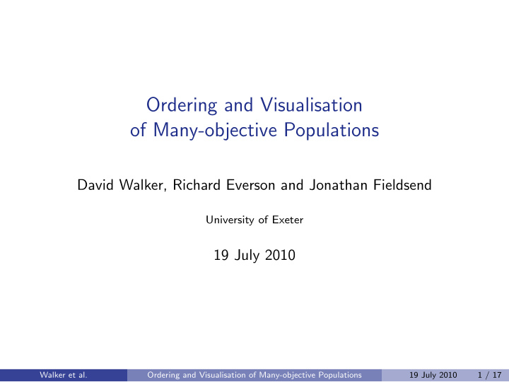 ordering and visualisation of many objective populations
