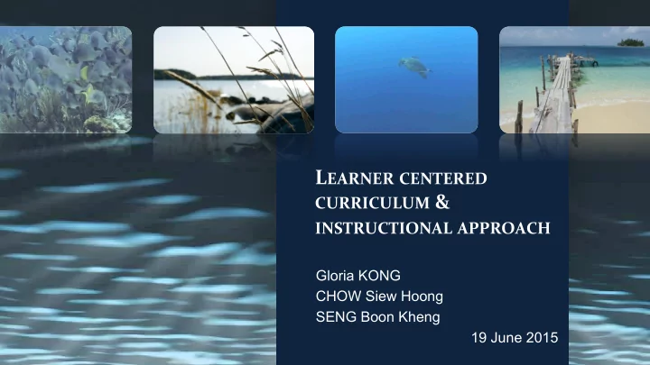 l earner centered curriculum instructional approach