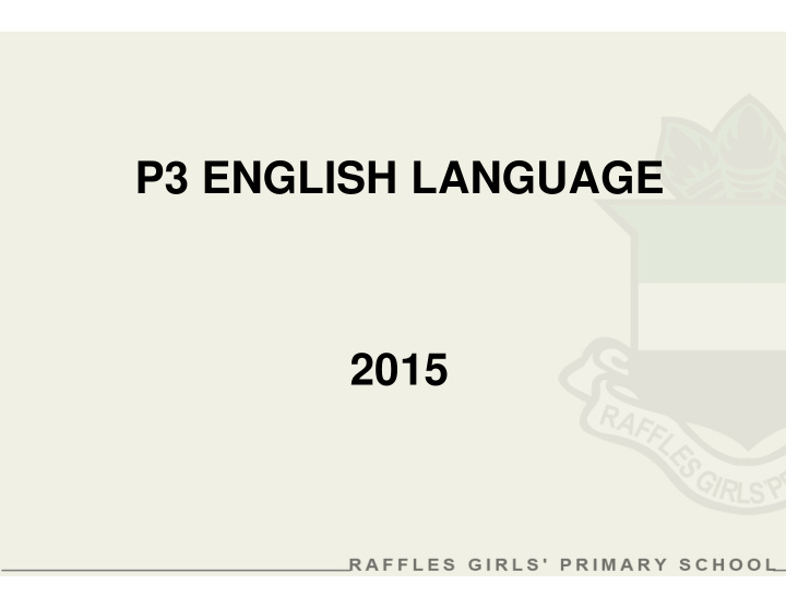 p3 english language 2015 outline