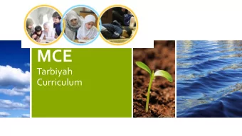 MCE  Tarbiyah  Curriculum  How does Tarbiyah compare with existing  curricula?  12  The 8 modules