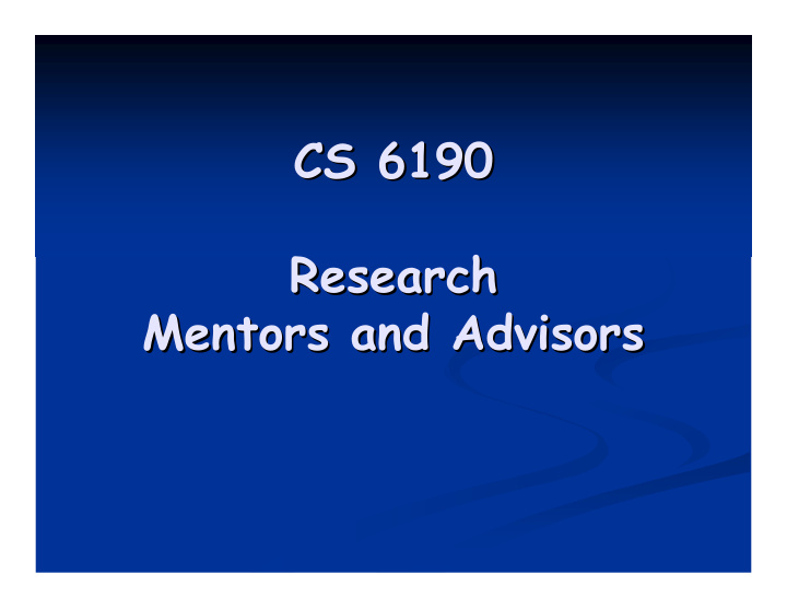 cs 6190 6190 cs research research mentors and advisors