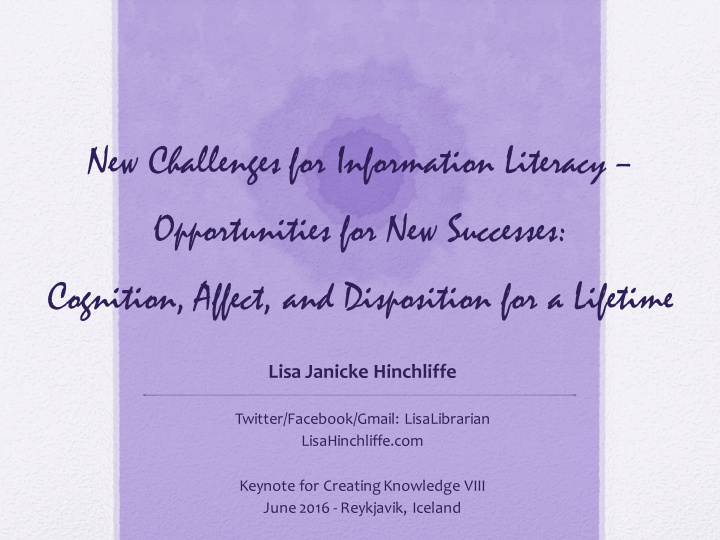 new challenges for information literacy opportunities for